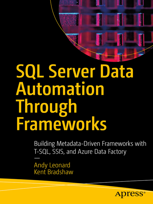 Title details for SQL Server Data Automation Through Frameworks by Andy Leonard - Available